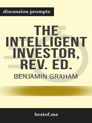 cover image of Summary--"The Intelligent Investor--The Definitive Book on Value Investing. a Book of Practical Counsel" by Benjamin Graham--Discussion Prompts